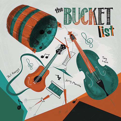 Phil Keaggy Tony Levin Jerry Marotta The Bucket List Album